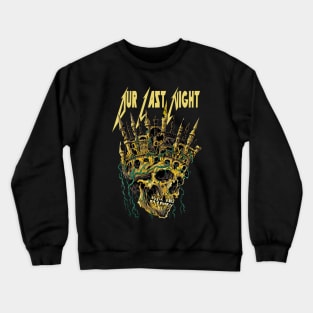 OUR LAST NIGHT MERCH VTG Crewneck Sweatshirt